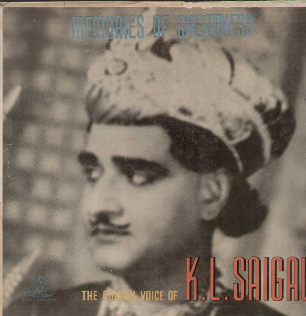 Memories Of Greatness The Golden Voice Of K.L. Saigal Bollywood Vinyl LP
