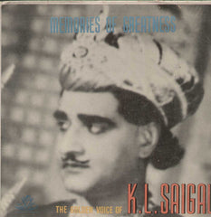 Memories Of Greatness The Golden Voice Of K.L. Saigal Bollywood Vinyl LP