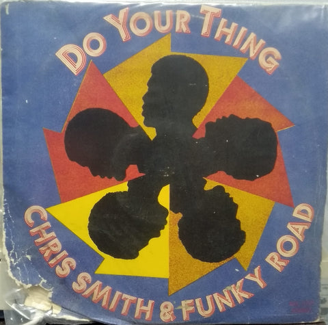 " DO YOUR THING CHRIS SMITH & FUNKY ROAD" English vinyl LP