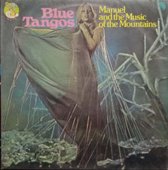 BLUE TANGOS MANUEL AND THE MUSIC OF THE MOUNTAINS - English vinyl LP