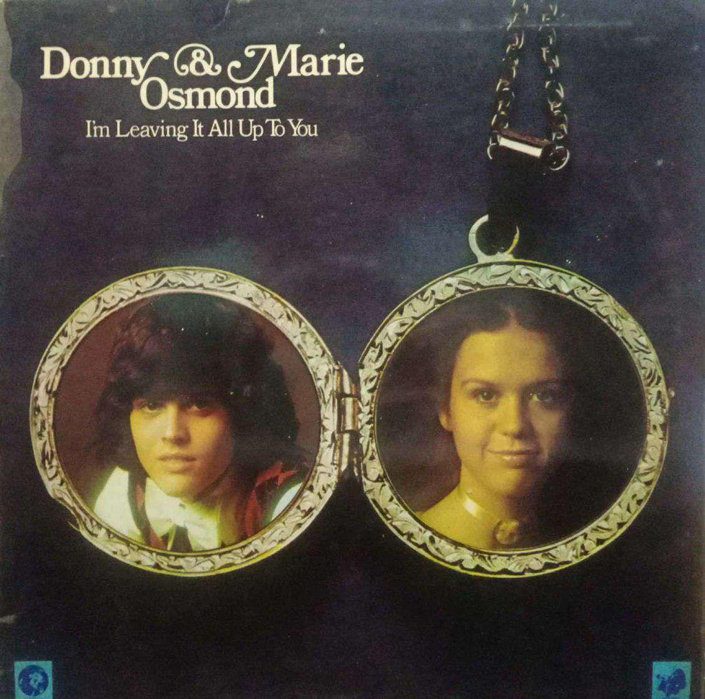 DONNY AND MARIE OSMOND I'M LEAVING IT ALL UP TO YOU - ENGLISH VINYL LP
