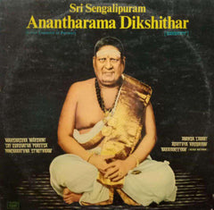 SRI SENGALIPURAM ANANTHARAMA DIKSHITHAR - SANSKRIT VINYL LP