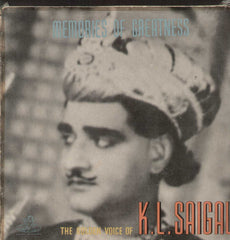 Memories Of Greatness The Golden Voice Of K.L. Saigal Bollywood Vinyl LP