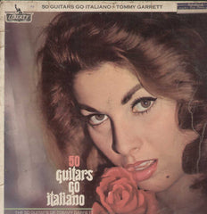 50 Guitars Go Italiano The 50 Guitars Of Tommy Garrett English Vinyl LP