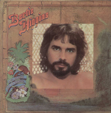 Bertie Higgins Bertie Higgins Just Another Day In Paradise English Vinyl LP