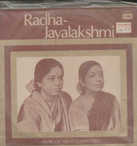 Music of Great Composers Radha - Jayalakshmi   1981 Vinyl L P