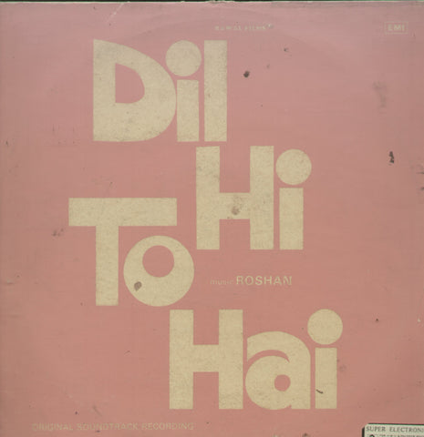 Dil Hi To Hai - Hindi Bollywood Vinyl LP