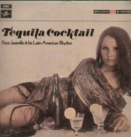 Tequila Cocktail Pepe Jaramillo and his Latin American Rhythm - English Bollywood Vinyl LP