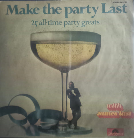 “MAKE THE PARTY LAST (25 all – time party greats)”1975 , English Vinyl LP – Bollywood Film Vinyl LP