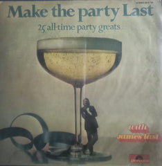 “MAKE THE PARTY LAST (25 all – time party greats)”1975 , English Vinyl LP – Bollywood Film Vinyl LP