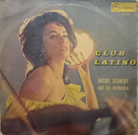 "CLUB LATINO ARCHIE SILANSKY AND HIS ORCHESTRA" English vinyl LP
