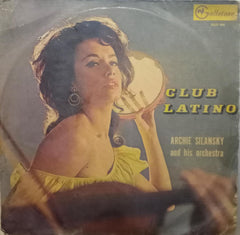 "CLUB LATINO ARCHIE SILANSKY AND HIS ORCHESTRA" English vinyl LP
