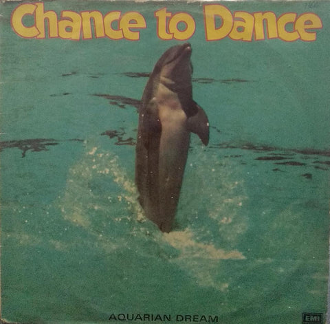 "CHANCE TO DANCE AQUARIAN DREAM" English vinyl LP