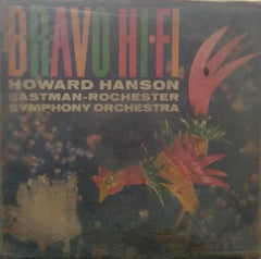"BRAVO HI-FI HOWARD HANSON CONDUCTING THE EASTMAN-ROCHESTER ORCHESTRA" English vinyl LP