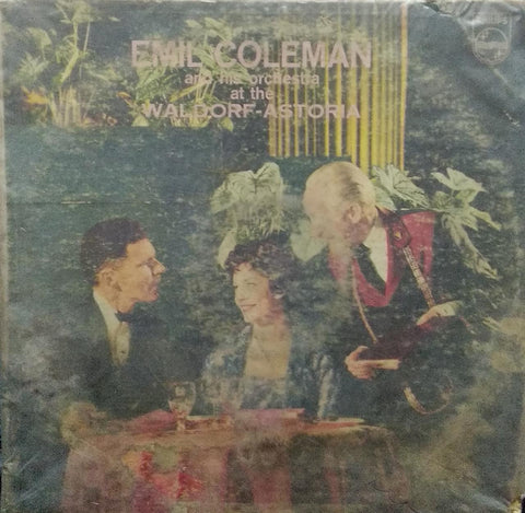 "EMIL COLEMAN AND HIS ORCHESTRA AT THE WALDORF-ASTORIA" English vinyl LP