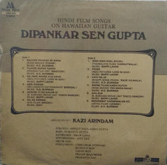"HINDI FILM SONGS ON HAWAIIAN GUITAR DIPANKAR SEN GUPTA" Hindi vinyl LP