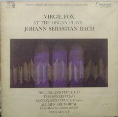 "VIRGIL FOX AT THE ORGAN PLAYS...JOHANN SEBASTIAN BACH" English vinyl LP